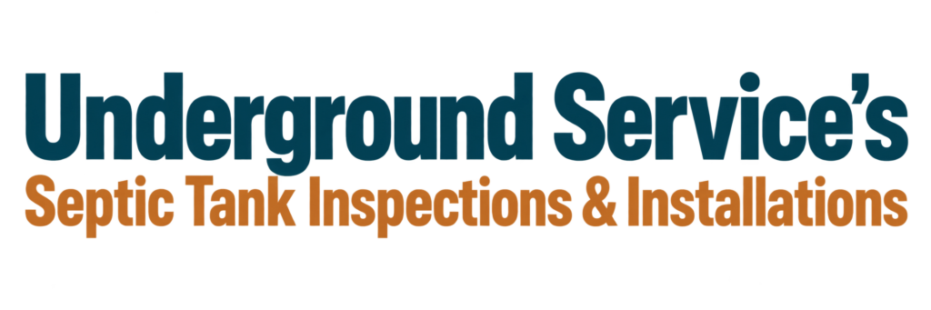 Underground Service's Septic Tank Inspections & Installations